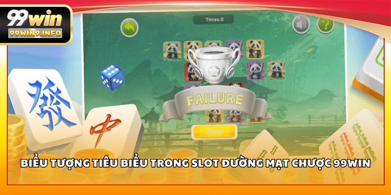 Biểu tượng tiêu biểu trong slot Đường Mạt Chược 99WIN