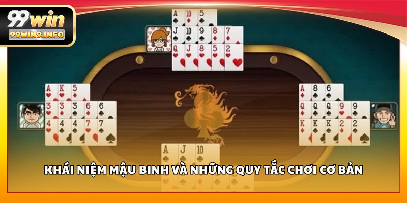 Khái niệm Mậu Binh và những quy tắc chơi cơ bản